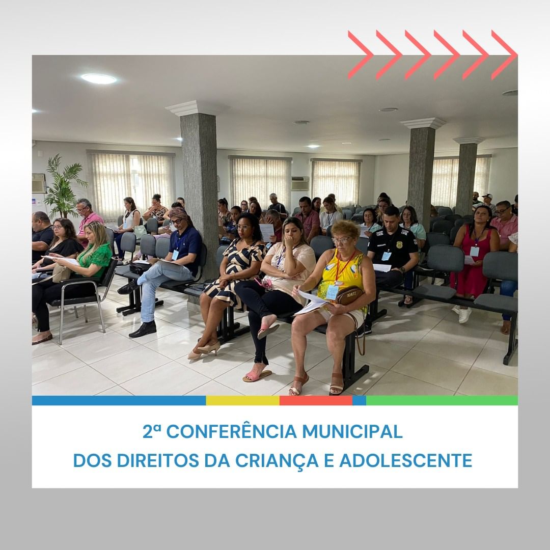 Tocantins realiza a sua 2ª Conferência Municipal dos Direitos da Criança e Adolescente.