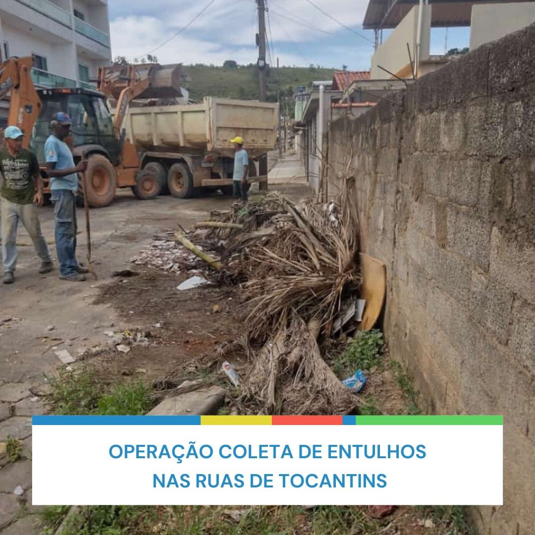 Operação coleta de entulhos nas ruas de Tocantins