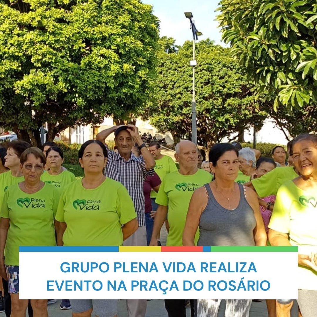 Grupo Plena Vida realiza evento na Praça do Rosário 
