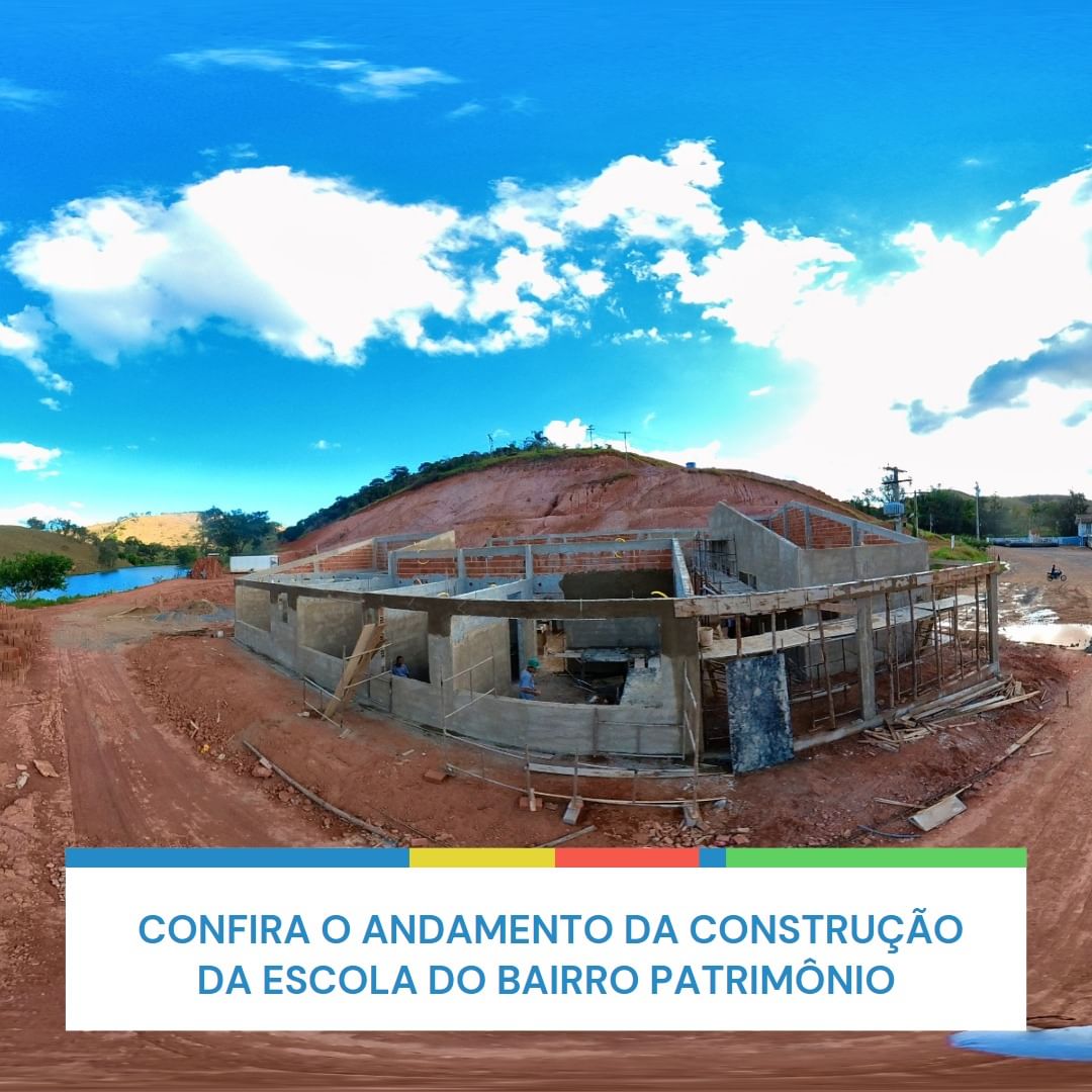 Andamento da construção da escola do Bairro Patrimônio
