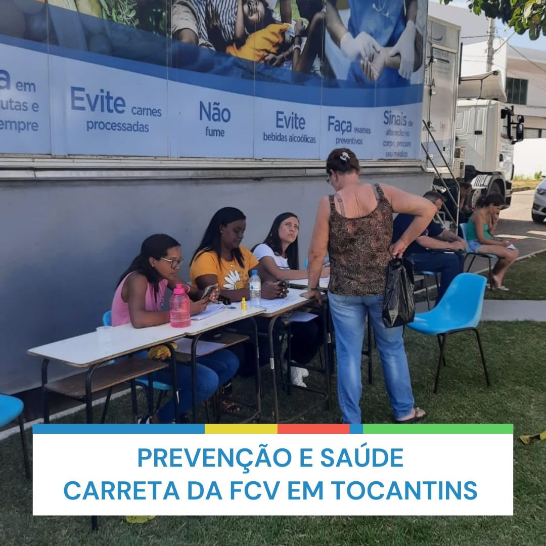 Prevenção e Saúde carreta da FCV em Tocantins