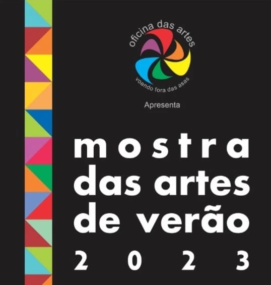 OFICINA DAS ARTES APRESENTA: MOSTRA DAS ARTES DE VERÃO 2023