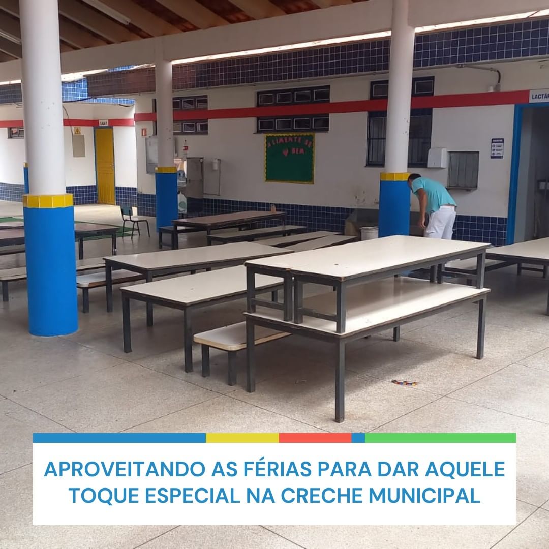 Aproveitando as férias para dar aquele toque especial na creche municipal