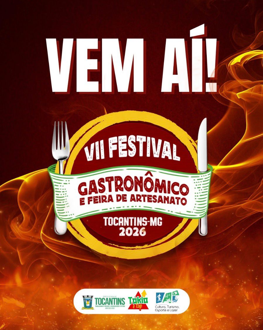 VEM AÍ: VII FESTIVAL GASTRONÔMICO E FEIRA DE ARTESANATO DE TOCANTINS/MG!